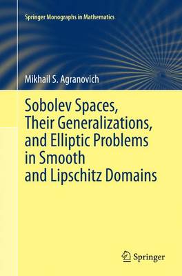 Sobolev Spaces, Their Generalizations and Elliptic Problems in Smooth and  Lipschitz Domains Softcover reprint of the original 1st ed. 2015