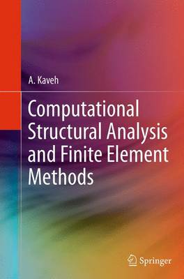 Computational Structural Analysis and Finite Element Methods Softcover reprint of the original 1st ed. 2014