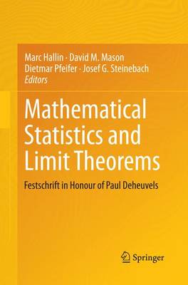 Mathematical Statistics and Limit Theorems: Festschrift in Honour of Paul Deheuvels Softcover reprint of the original 1st ed. 2015