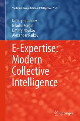 E-Expertise: Modern Collective Intelligence Softcover reprint of the original 1st ed. 2014