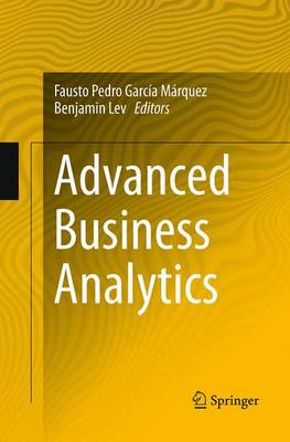 Advanced Business Analytics Softcover reprint of the original 1st ed. 2015
