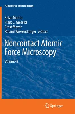 Noncontact Atomic Force Microscopy: Volume 3 Softcover reprint of the original 1st ed. 2015