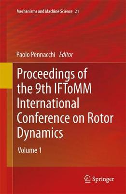 Proceedings of the 9th IFToMM International Conference on Rotor Dynamics Softcover reprint of the original 1st ed. 2015