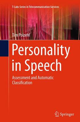 Personality in Speech: Assessment and Automatic Classification Softcover reprint of the original 1st ed. 2015