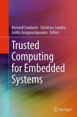 Trusted Computing for Embedded Systems Softcover reprint of the original 1st ed. 2015