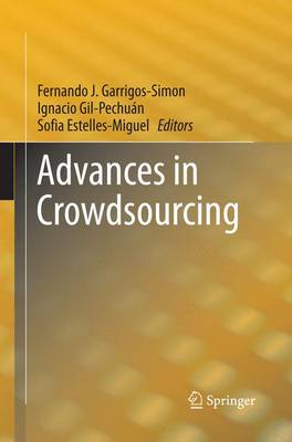 Advances in Crowdsourcing Softcover reprint of the original 1st ed. 2015