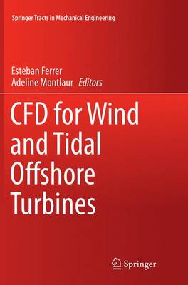 CFD for Wind and Tidal Offshore Turbines Softcover reprint of the original 1st ed. 2015