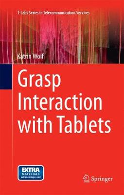 Grasp Interaction with Tablets Softcover reprint of the original 1st ed. 2015