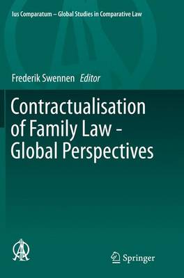 Contractualisation of Family Law - Global Perspectives Softcover reprint of the original 1st ed. 2015