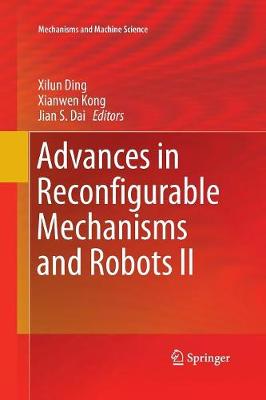 Advances in Reconfigurable Mechanisms and Robots II Softcover reprint of the original 1st ed. 2016