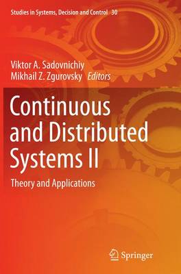 Continuous and Distributed Systems II: Theory and Applications Softcover reprint of the original 1st ed. 2015