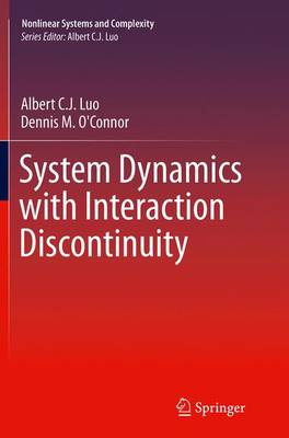 System Dynamics with Interaction Discontinuity Softcover reprint of the original 1st ed. 2015