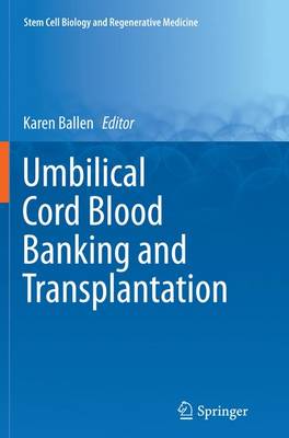 Umbilical Cord Blood Banking and Transplantation Softcover reprint of the original 1st ed. 2014