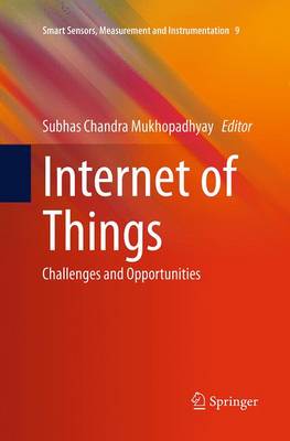 Internet of Things: Challenges and Opportunities Softcover reprint of the original 1st ed. 2014