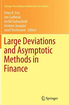 Large Deviations and Asymptotic Methods in Finance Softcover reprint of the original 1st ed. 2015