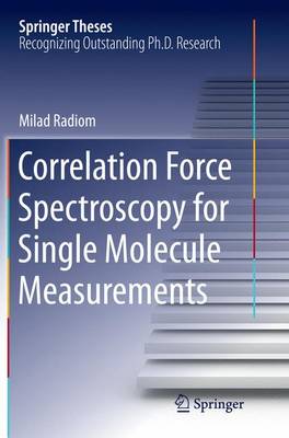 Correlation Force Spectroscopy for Single Molecule Measurements Softcover reprint of the original 1st ed. 2015