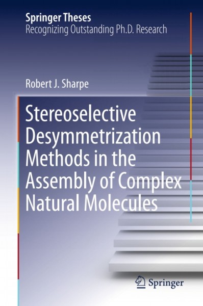 Stereoselective Desymmetrization Methods in the Assembly of Complex Natural Molecules