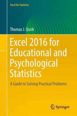Excel 2016 for Educational and Psychological Statistics: A Guide to Solving Practical Problems