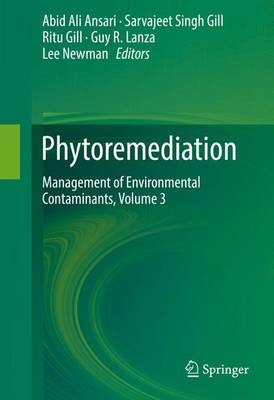 Phytoremediation: Management of Environmental Contaminants, Volume 3 1st ed. 2016