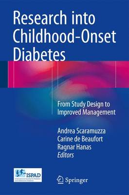 Research into Childhood-Onset Diabetes: From Study Design to Improved Management 1st ed. 2017