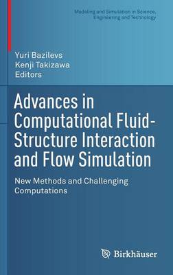 Advances in Computational Fluid-Structure Interaction and Flow Simulation: New Methods and Challenging Computations