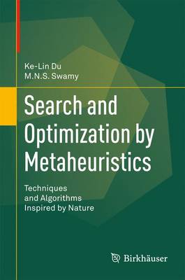 Search and Optimization by Metaheuristics: Techniques and Algorithms Inspired by Nature 1st ed. 2016