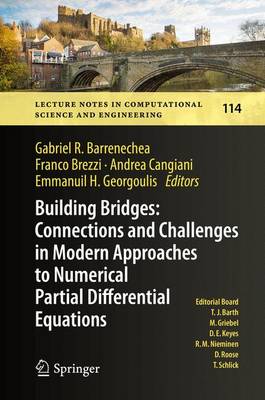 Building Bridges: Connections and Challenges in Modern Approaches to  Numerical Partial Differential Equations 1st ed. 2016