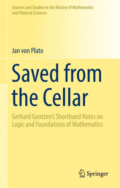 Saved from the Cellar: Gerhard Gentzen's Shorthand Notes on Logic and Foundations of Mathematics