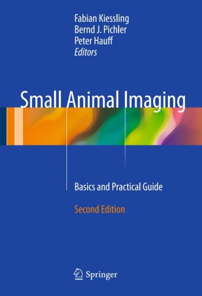Small Animal Imaging: Basics and Practical Guide