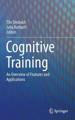Cognitive Training: An Overview of Features and Applications 1st ed. 2016