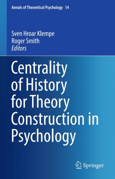Centrality of History for Theory Construction in Psychology