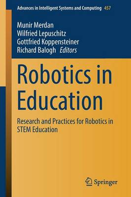 Robotics in Education: Research and Practices for Robotics in STEM Education 1st ed. 2017