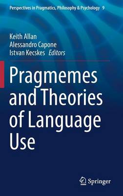 Pragmemes and Theories of Language Use 1st ed. 2016