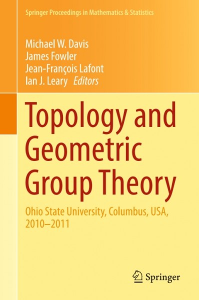 Topology and Geometric Group Theory: Ohio State University, Columbus, USA, 2010-2011