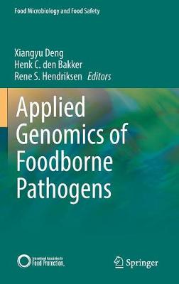 Applied Genomics of Foodborne Pathogens 1st ed. 2017