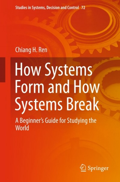 How Systems Form and How Systems Break: A Beginner's Guide for Studying the World