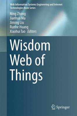 Wisdom Web of Things 1st ed. 2016