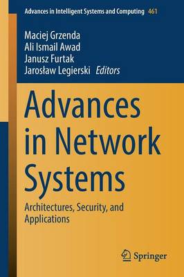 Advances in Network Systems: Architectures, Security, and Applications 1st ed. 2017