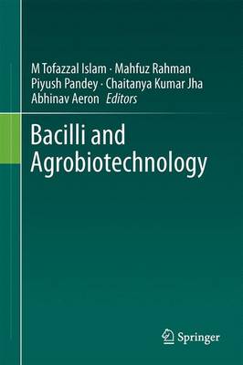 Bacilli and Agrobiotechnology 2016 ed.