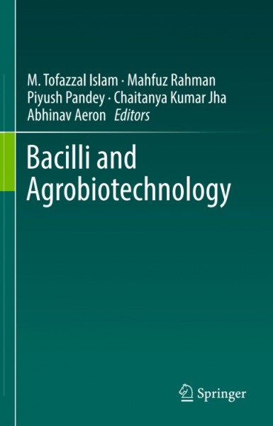 Bacilli and Agrobiotechnology