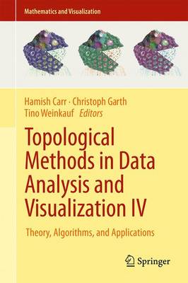 Topological Methods in Data Analysis and Visualization IV: Theory, Algorithms, and Applications 1st ed. 2017