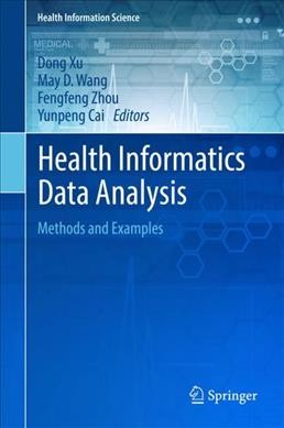 Health Informatics Data Analysis: Methods and Examples 1st ed. 2017