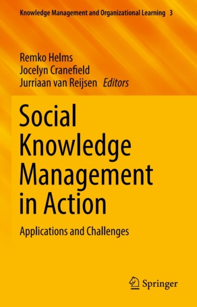 Social Knowledge Management in Action: Applications and Challenges