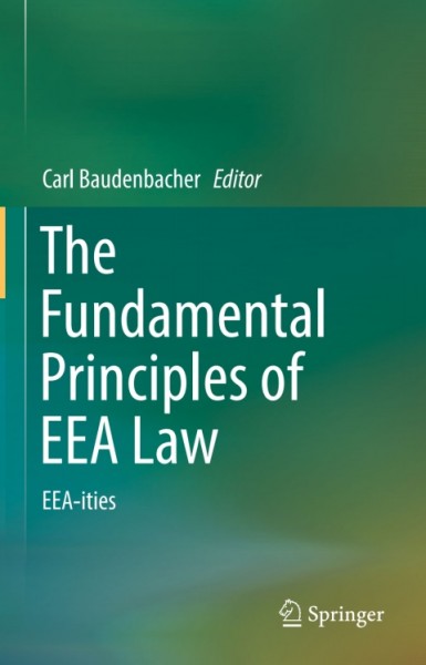 Fundamental Principles of EEA Law: EEA-ities