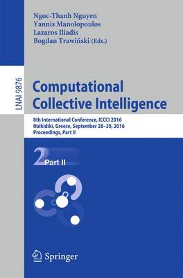 Computational Collective Intelligence: 8th International Conference, ICCCI 2016, Halkidiki, Greece, September  28-30, 2016. Proceedings, Part II 1st ed. 2016
