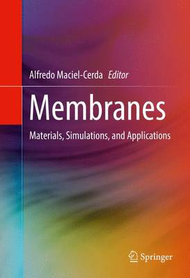 Membranes: Materials, Simulations, and Applications 1st ed. 2017