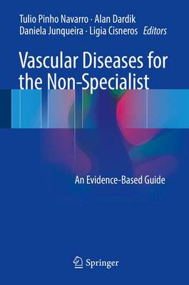 Vascular Diseases for the Non-Specialist: An Evidence-Based Guide 2017 ed.