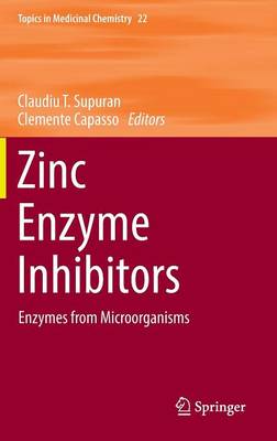 Zinc Enzyme Inhibitors: Enzymes from Microorganisms 1st ed. 2017