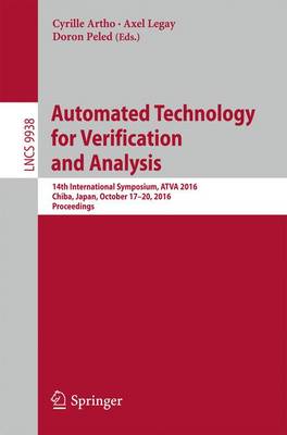Automated Technology for Verification and Analysis: 14th International Symposium, ATVA 2016, Chiba, Japan, October 17-20, 2016,  Proceedings 1st ed. 2016