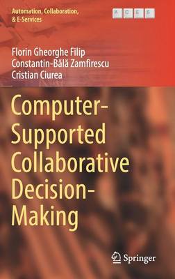 Computer-Supported Collaborative Decision-Making 1st ed. 2017